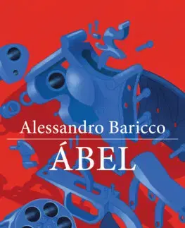 Svetová beletria Ábel - Alessandro Baricco,Stanislav Vallo
