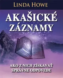 Ezoterika - ostatné Akašické záznamy - Linda Howe