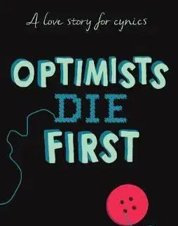 V cudzom jazyku Optimists Die First - Susin Nielsen