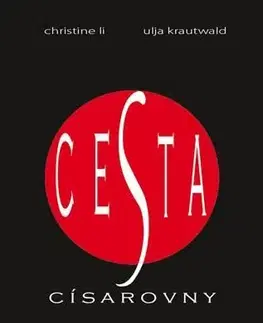 Rozvoj osobnosti Cesta císařovny - Christine Li,Ulja Krautwald,Soňa Siepaková