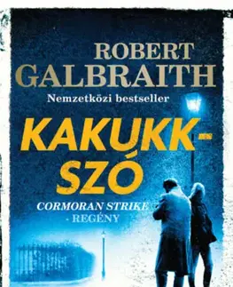 Detektívky, trilery, horory Kakukkszó - Robert Galbraith