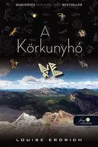 Beletria - ostatné A körkunyhó - Louise Erdrich