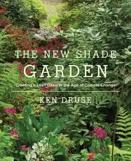 Záhrada New Shade Garden - Ken Druse