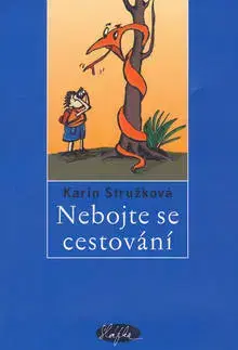 Humor a satira Nebojte se cestování - Karin Stružková