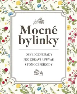 Prírodná lekáreň, bylinky Mocné bylinky - Kolektív autorov