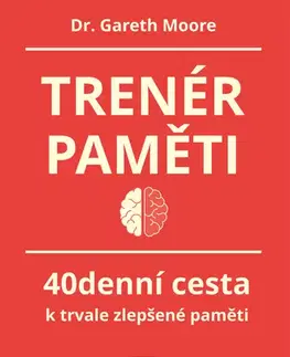Rozvoj osobnosti Trenér paměti - Gareth Moore