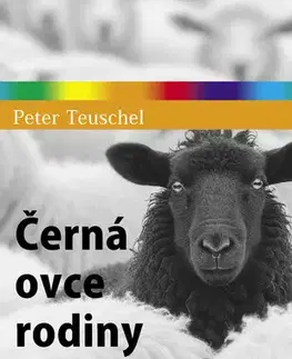 Psychológia, etika Černá ovce rodiny - Peter Teuschel