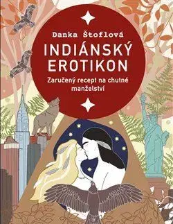 Česká beletria Indiánský erotikon - Danka Štoflová