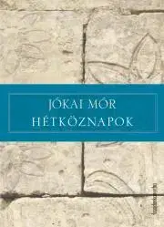 Svetová beletria Hétköznapok - Mór Jókai