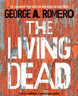 Cudzojazyčná literatúra The Living Dead - George A. Romero,Daniel Kraus