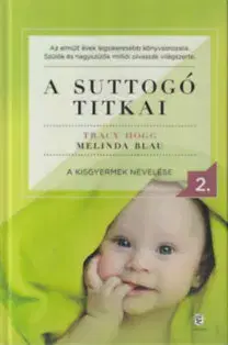 Výchova, cvičenie a hry s deťmi A suttogó titkai 2. - A kisgyermek nevelése - Kolektív autorov