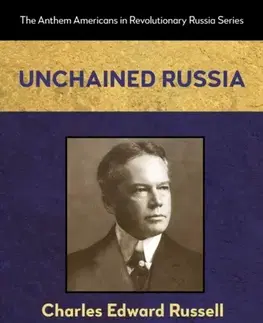 História Unchained Russia - CHARLES EDWARD RUSSELL