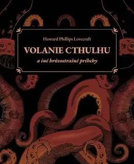 Sci-fi a fantasy Volanie Cthulhu a iné hrôzostrašné príbehy - Howard Phillips Lovecraft