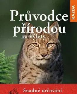 Biológia, fauna a flóra Průvodce přírodou na výlety - Frank Hecker,Katrin Heckerová