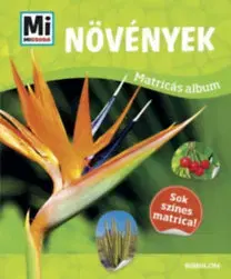 Príroda Növények - Mi Micsoda matricás atlasz