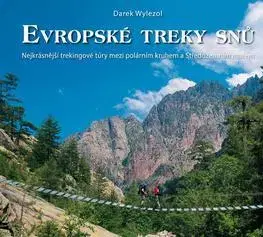 Európa Evropské treky snů - Darek Wylezol