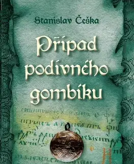 Detektívky, trilery, horory Případ podivného gombíku - Stanislav Češka