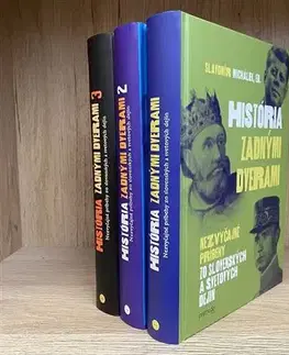 História, vojnová literatúra Kolekcia kníh História zadnými dverami (komplet 3 kníh) - Slavomír Michalek
