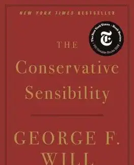 Politológia The Conservative Sensibility - George F. Will