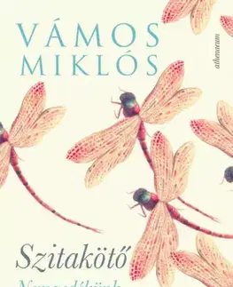 Svetová beletria Szitakötő - Miklós Vámos