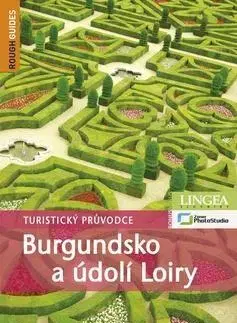 Európa Burgundsko a údolí Loiry - Kolektív autorov