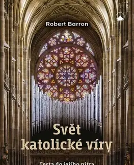Kresťanstvo Svět katolické víry - Robert Barron