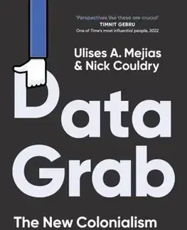 Odborná a náučná literatúra - ostatné Data Grab - Ulises Ali Mejias,Nick Couldry