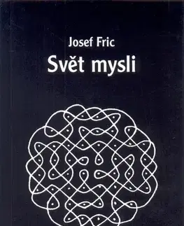 Ezoterika - ostatné Svět mysli - Josef Fric