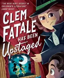 Pre deti a mládež Clem Fatale Has Been Upstaged - Eve Wersocki Morris