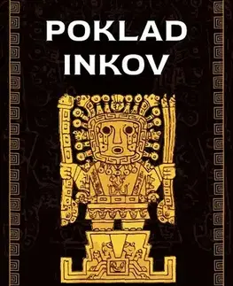 Detektívky, trilery, horory Poklad Inkov - Andrej Kalník