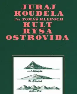 Slovenská beletria Kult rysa ostrovida - Tomáš Klepoch,Juraj Koudela