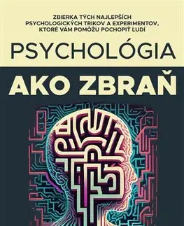 Psychológia, etika Psychológia ako zbraň - Tomáš Vepi