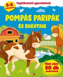 Pre deti a mládež - ostatné Pompás paripák és barátaik - Foglalkoztató gyerekeknek