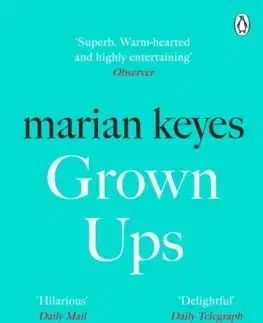 Romantická beletria Grown Ups - Marian Keyes