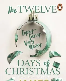 Svetová beletria The Twelve Topsy-Turvy, Very Messy Days of Christmas - James Patterson,Tad Safran