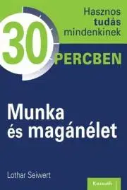 Rozvoj osobnosti Munka és magánélet - Lothar Seiwert