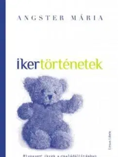 Odborná a náučná literatúra - ostatné Ikertörténetek - Mária Angster