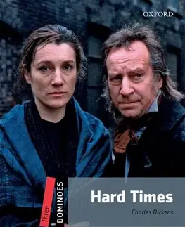 Cudzojazyčná literatúra Hard Times - Dominoes Three - Charles Dickens
