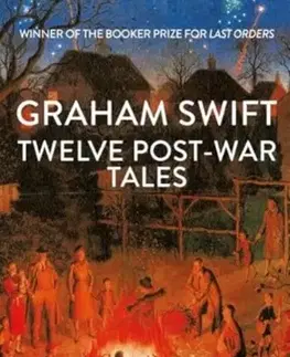 Beletria Twelve Post-War Tales - Graham Swift