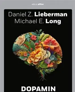 Biológia, fauna a flóra Dopamin - Daniel Z. Lieberman,Michael E. Long