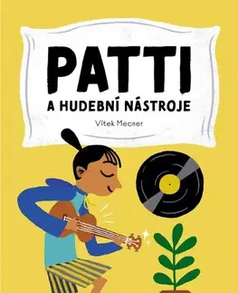 Encyklopédie pre deti a mládež - ostatné Patti a hudební nástroje - Vítězslav Mecner