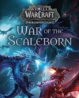 Sci-fi a fantasy World of Warcraft: War of the Scaleborn - Courtney Alameda