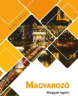 Jazykové učebnice - ostatné Magyargozó - magyar nyelv nem teljesen kezdőknek - Péter Durst