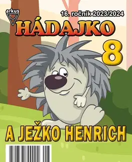 Pre deti a mládež - ostatné Hádajko 8 2024 a ježko Henrich - Jela Mlčochová