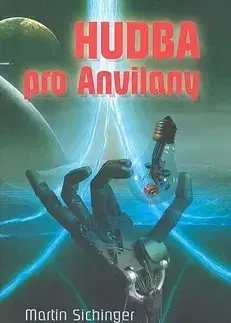 Hobby - ostatné Hudba pro Anvilany - Martin Sichinger