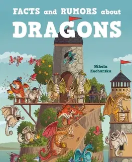 Leporelá, krabičky, puzzle knihy Facts and Rumors About Dragons - Nikola Kucharska