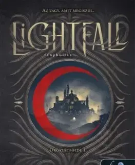 Sci-fi a fantasy Lightfall - Fényhullás (Öröklétfölde 1.) - Ed Crocker