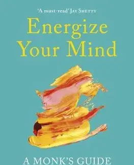 Duchovný rozvoj Energize Your Mind - Gaur Gopal Das
