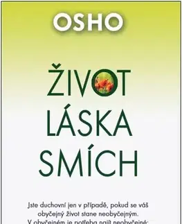Duchovný rozvoj Život, láska, smích (Nové doplněné a přepracované vydání) - OSHO,Karolína Slámová