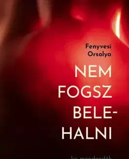 Filozofia Nem fogsz belehalni - Orsolya Fenyvesi